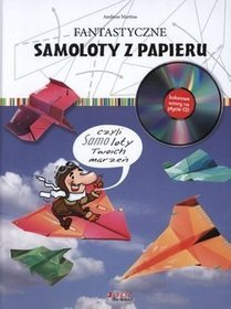 Fantastyczne Samoloty z Papieru (+ CD)