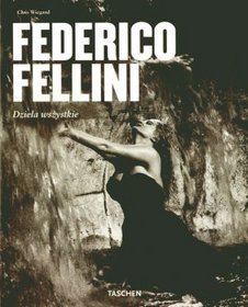 Federico Fellini. Dziela wszystkie