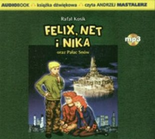 Felix, Net i Nika oraz Pałac Snów - książka audio na 1 CD (format mp3)