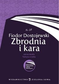 Fiodor Dostojewski. Zbrodnia i kara. Biblioteka Opracowań Lektur Szkolnych