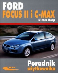 Ford Focus II i C-MAX. Poradnik użytkownika