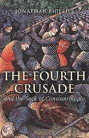 Fourth Crusade  the Sack of Constantinople