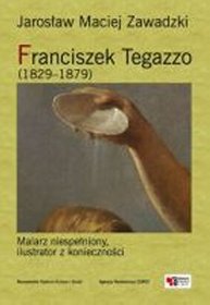 Franciszek Tegazzo (1829-1879)