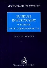 Fundusz inwestycyjny w systemie instytucji finansowych