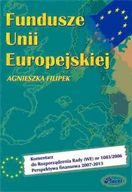 Fundusze Unii Europejskiej 2007-2013 (książka + CD)