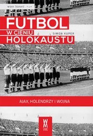 Futbol w cieniu Holokaustu
