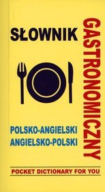Gastronomiczny słownik polsko-angielski, angielsko-polski
