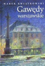 Gawędy warszawskie - część 2