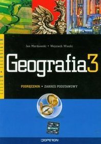 Geografia - podręcznik, klasa 3, zakres podstawowy, szkoła ponadgimnazjalna