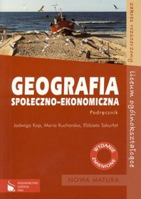 Geografia społeczno-ekonomiczna - podręcznik, szkoła ponadgimnazjalna, zakres rozszerzony