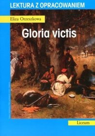 Gloria victis. Lektura z opracowaniem