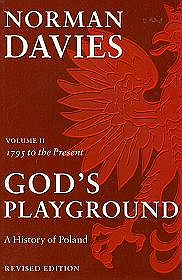 God's playground A history of Poland Volume 2