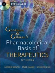 Goodman and Gilman's The Pharmacological Basis of Therapeuti