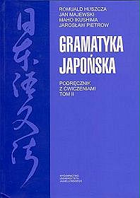 Gramatyka japońska. Podręcznik z ćwiczeniami - tom 2