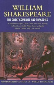 The Great Comedies and Tragedies