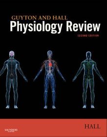 Guyton  Hall Physiology Review 2e