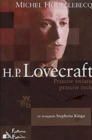 Lovecraft Przeciw światu przeciw życiu
