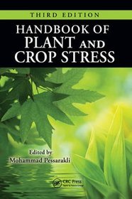 Handbook of Plant and Crop Stress 3e