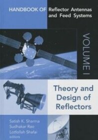 Handbook of Reflector Antennas and Feed Systems: Theory and Design of Reflectors v. 1