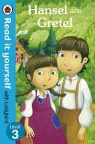 Hansel and Gretel - Read it Yourself with Ladybird