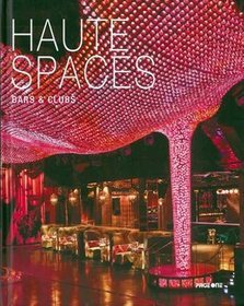 Haute Spaces: Bars  Clubs