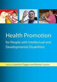 Health Promotion for People with Intellectual and Developmental Disabilities