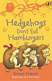 Hedgehogs Don't Eat Hamburgers