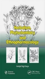 Herbalism Phytochemistry and Ethnopharmacology