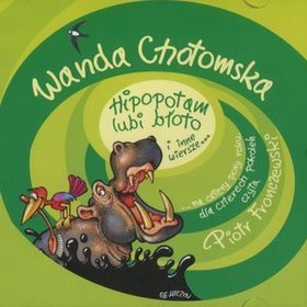 Hipopotam lubi błoto i inne wiersze... - książka audio na CD (format mp3)