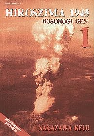 Hiroszima 1945. Bosonogi Gen - tom 1