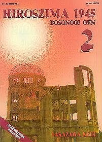 Hiroszima 1945. Bosonogi Gen - tom 2