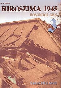 Hiroszima 1945. Bosonogi Gen - tom 3