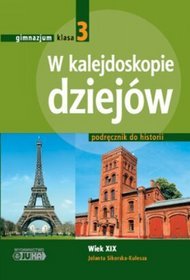 Historia 3. W kalejdoskopie dziejów - podręcznik, klasa 3, gimnazjum