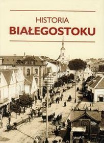 Historia Białegostoku