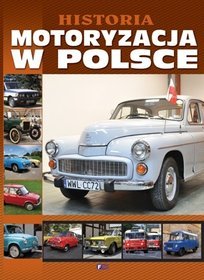 Historia. Motoryzacja w Polsce