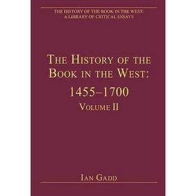 History of the Book in the West 1455 - 1700