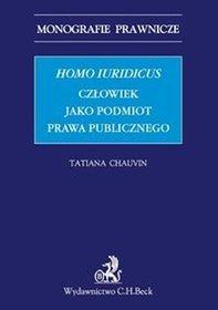 Homo iuridicus Człowiek jako podmiot prawa publicznego