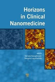 Horizons in Clinical Nanomedicine