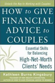 How to Give Financial Advice to Couples: Essential Skills for Balancing High-net-worth Clients' Need