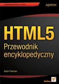 HTML5. Przewodnik encyklopedyczny
