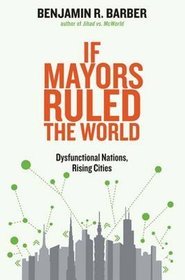 If Mayors Ruled the World