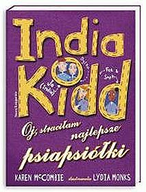 India Kidd 2 Oj,straciałam najlepsze psiapsiółki