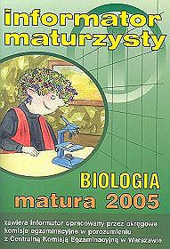 Informator maturzysty. Biologia - matura 2005
