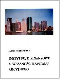 Instytucje finansowe a własność kapitału akcyjnego
