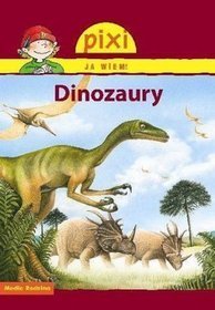 Ja wiem! Dinozaury