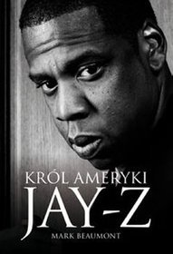 Jay-Z. Król Ameryki