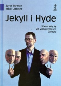 Jekyll i Hyde, Ja we współczesnym świecie