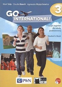 Język angielski. Go International! 3. Klasa 4-6. Podręcznik (+2CD) - szkoła podstawowa