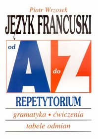 Język francuski A-Z Repetytorium