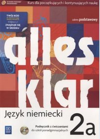 Język niemiecki. Alles klar 2A - podręcznik z ćwiczeniami, zakres podstawowy, szkoła ponadgimnazjalna